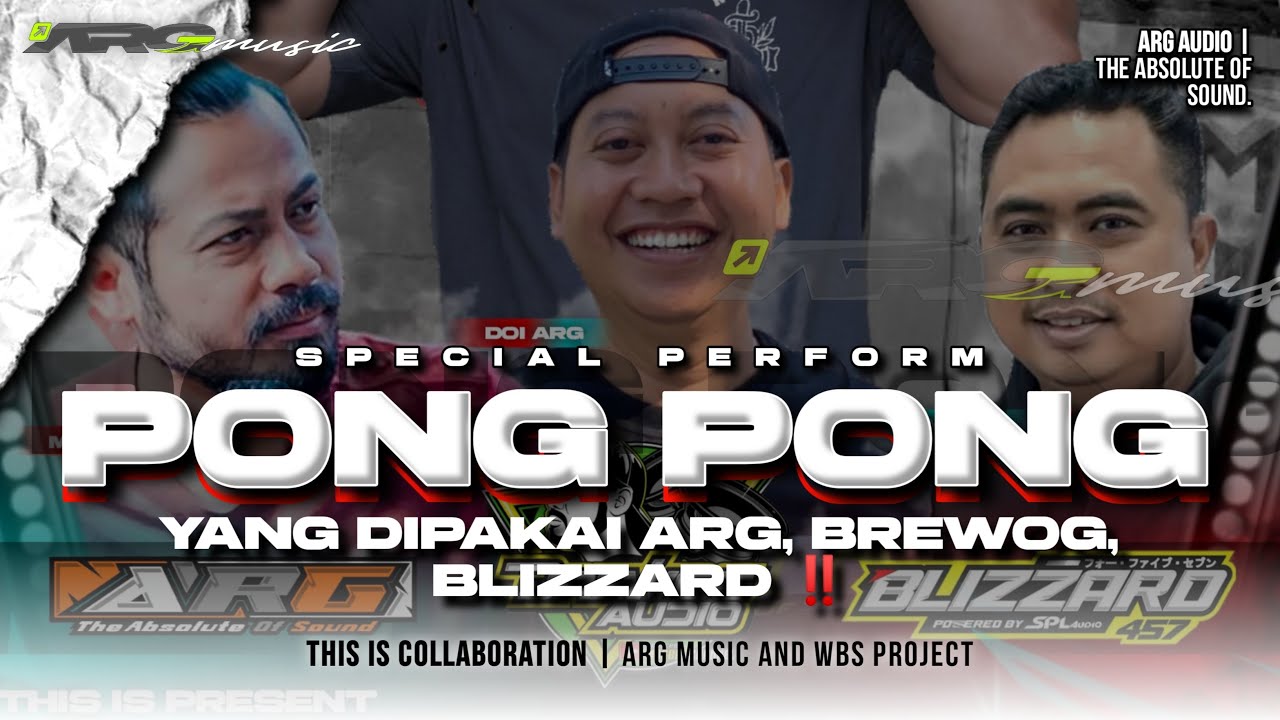 DJ PONG PONG YANG DIPAKAI COLLAB ARG, BREWOG & BLIZZARD DI BONDOWOSO ‼️ WBS PROJECT