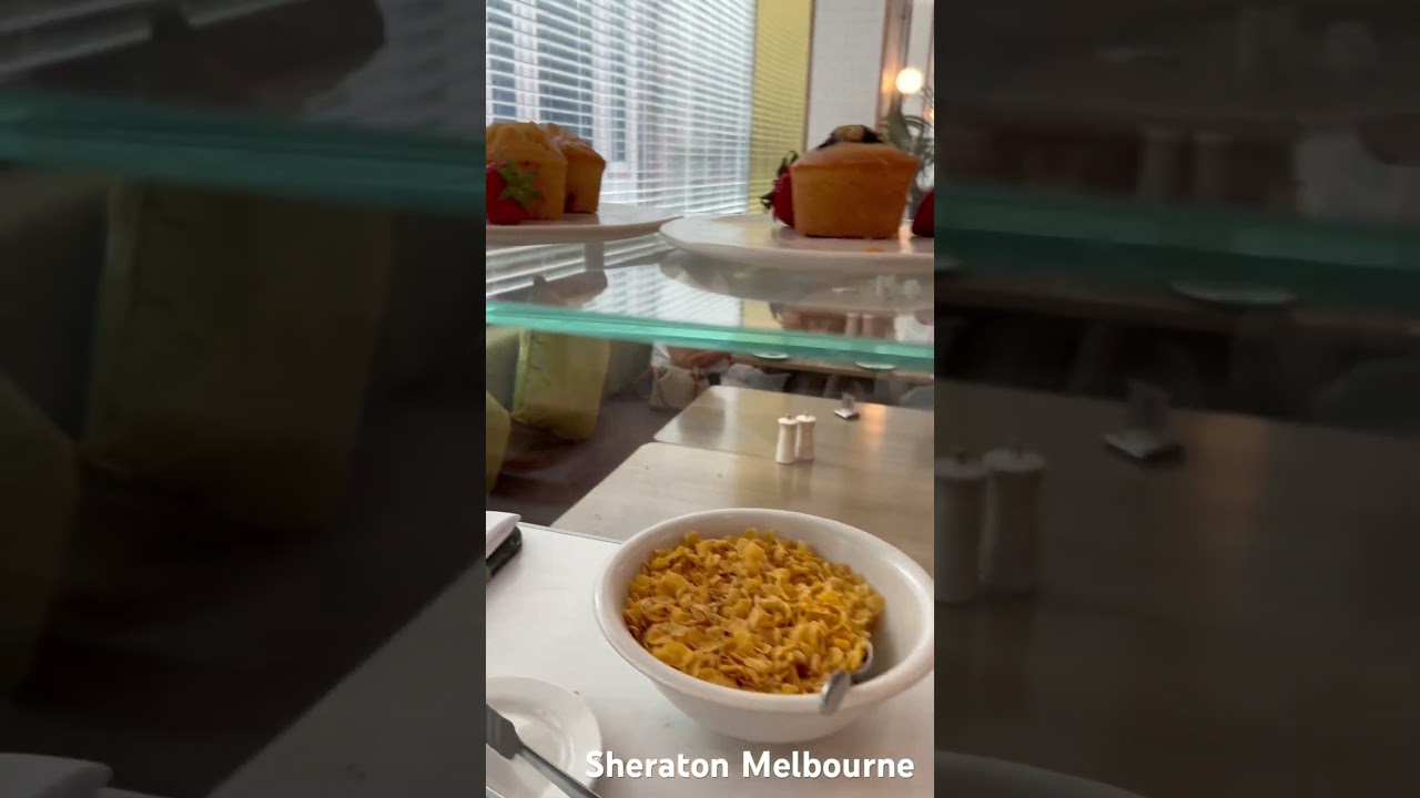 Buffet Breakfast - Sheraton Melbourne… 6 out of 10