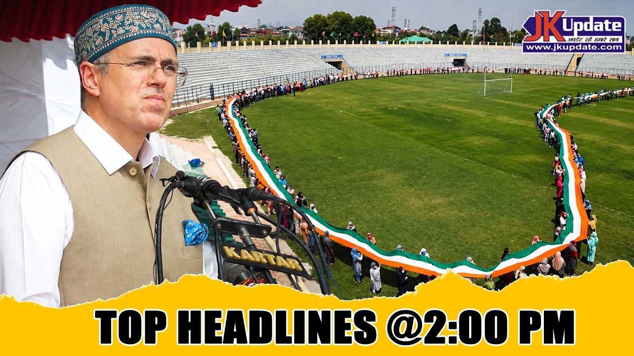 JKupdate Top Headlines @ 2 PM 15 Aug 2026