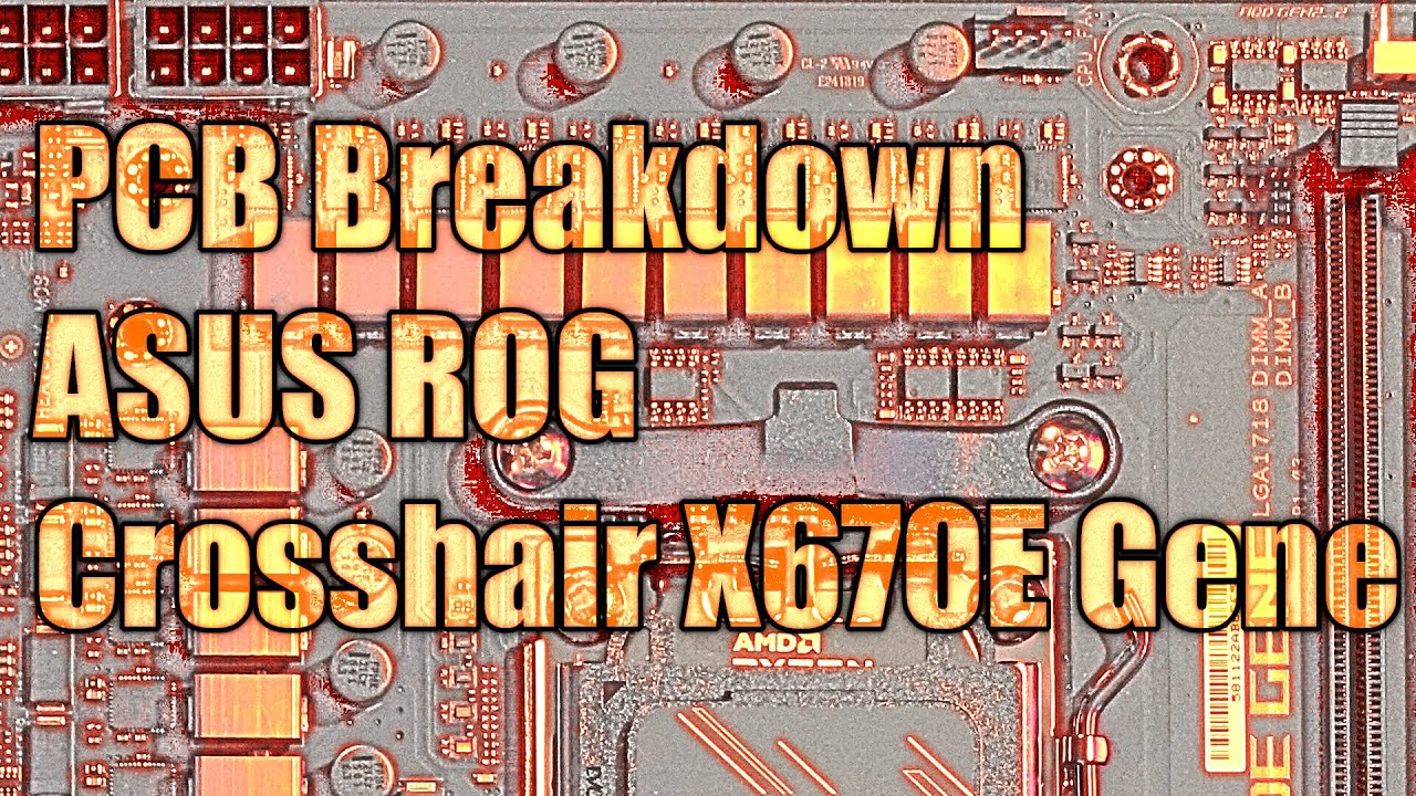 Разбор печатной платы материнской платы: ASUS Crosshair X670E Gene