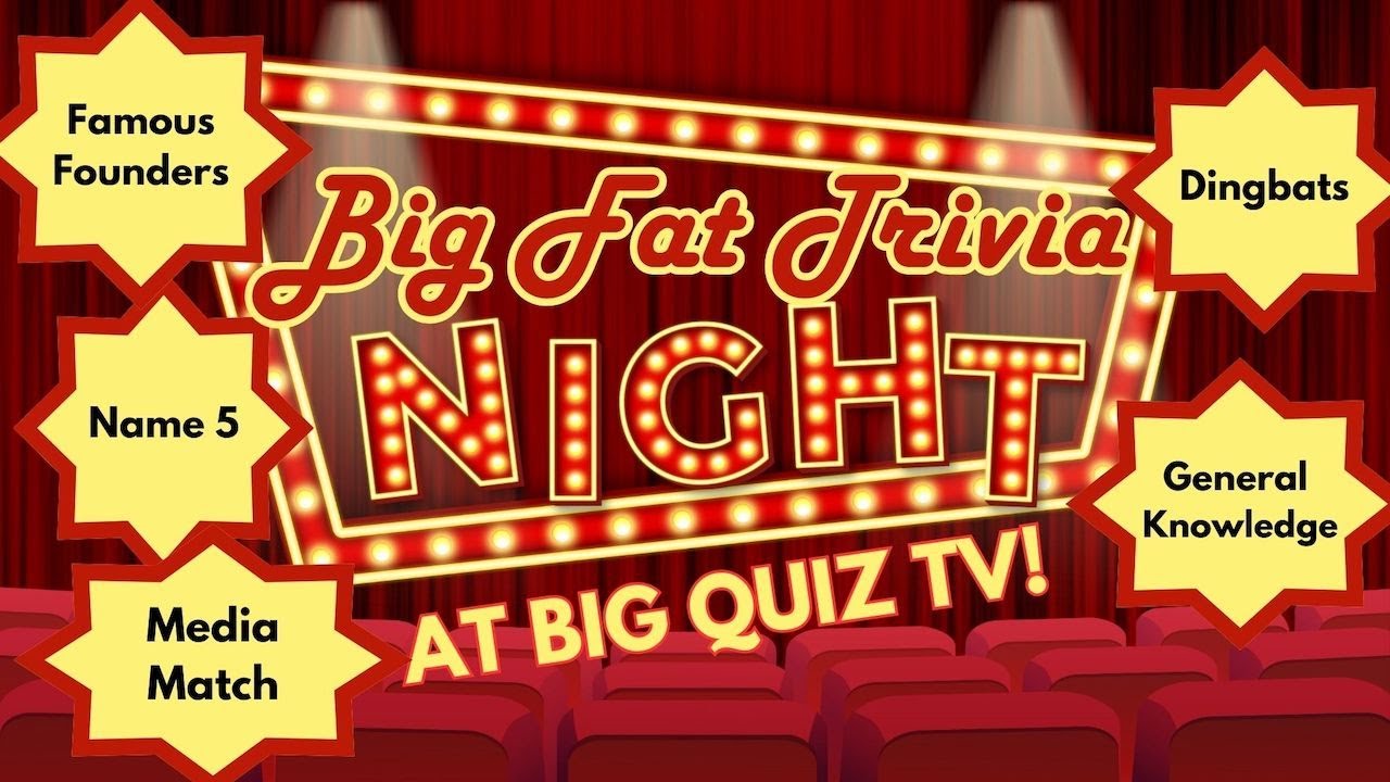 Pub Quiz: Media Match, Dingbats, Name 5, Famous Founders, General Knowledge