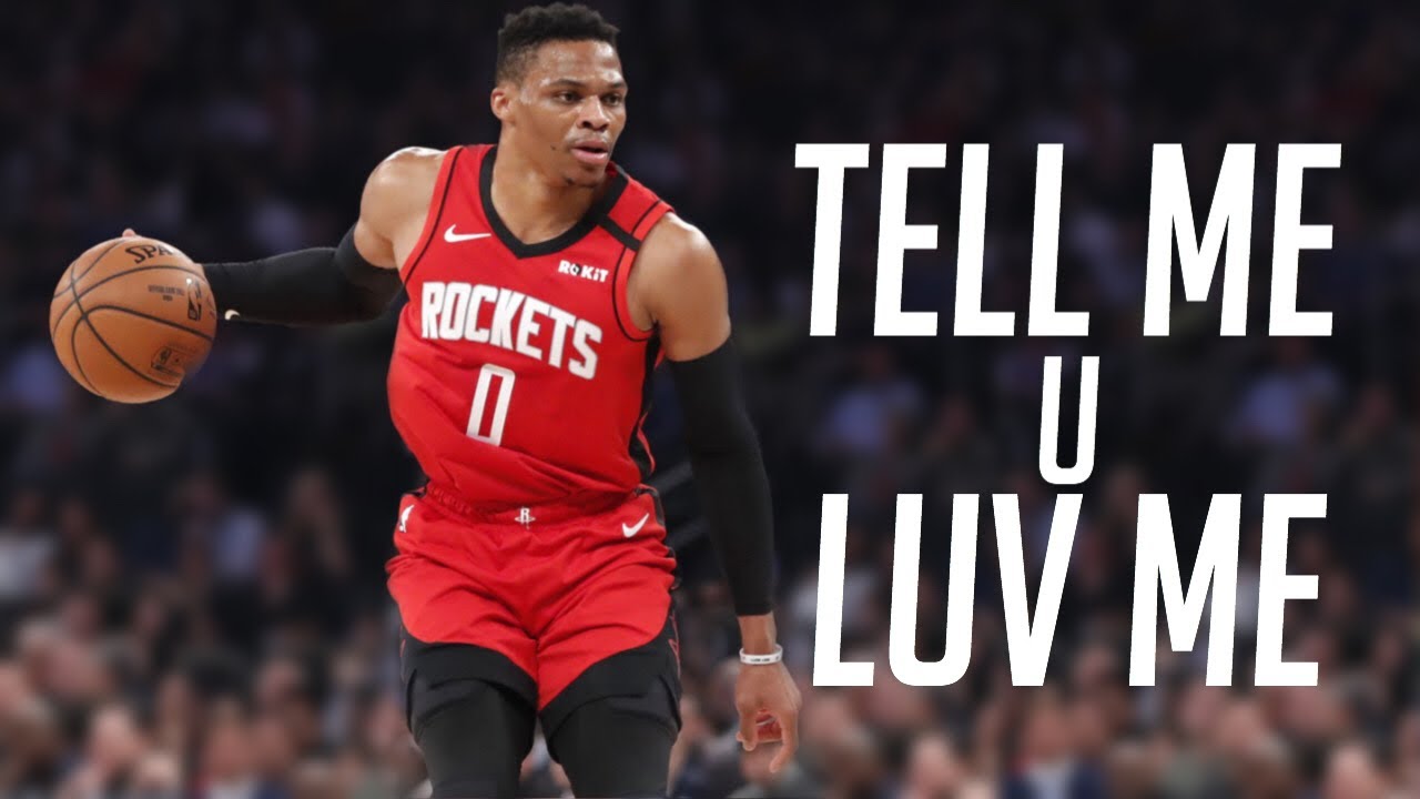 Russell Westbrook Mix - 'Tell Me U Luv Me