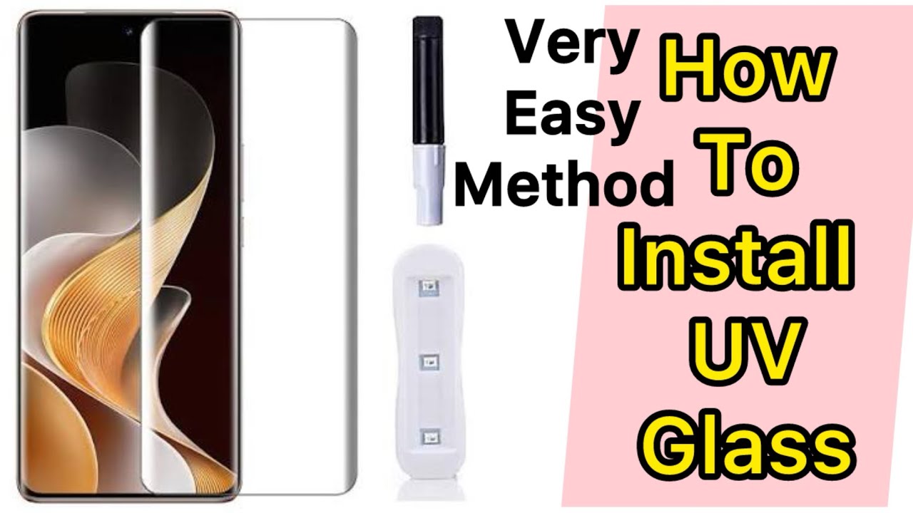 How to install UV Glass very easy Method