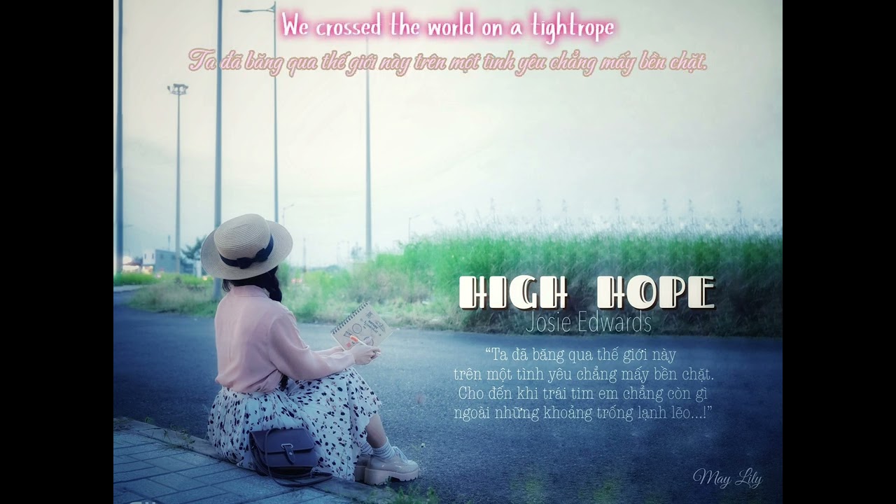 [Vietsub] High hope _ Josie Edwards