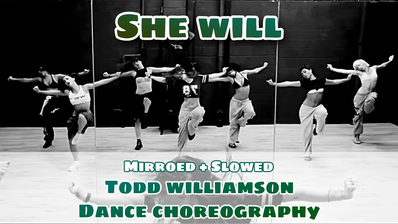 She will _ Todd Williamson   Dance Choreography || Mirroed + Slowed