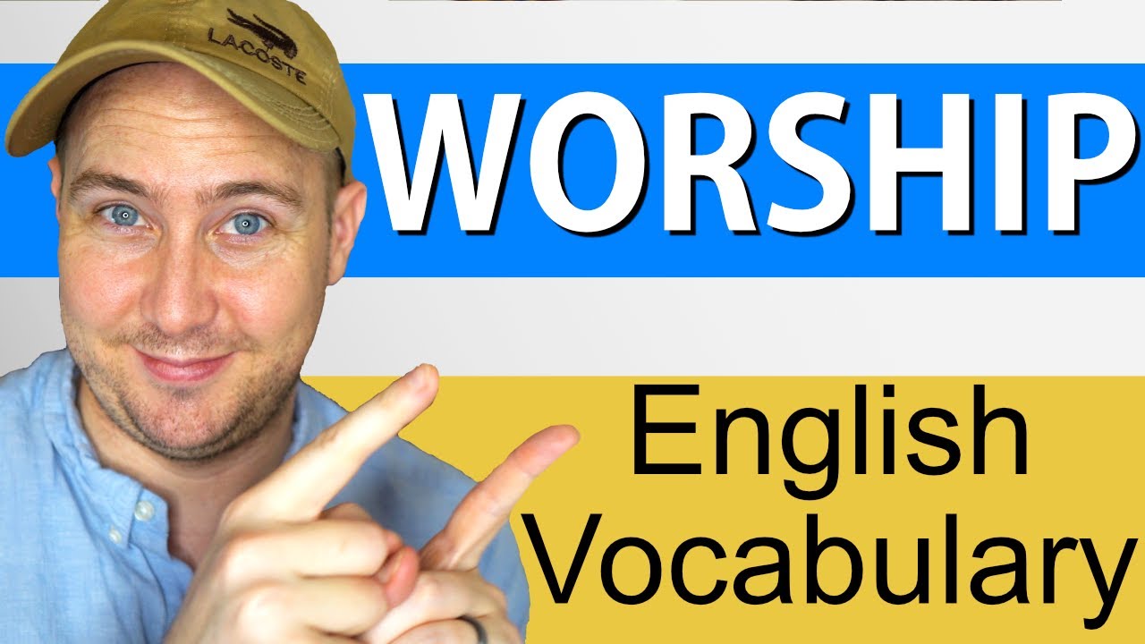 What Does Worship Mean? | Definition and Use in English