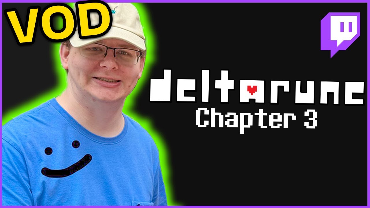 Carson plays Deltarune: Chapter 3 - TWITCH VOD