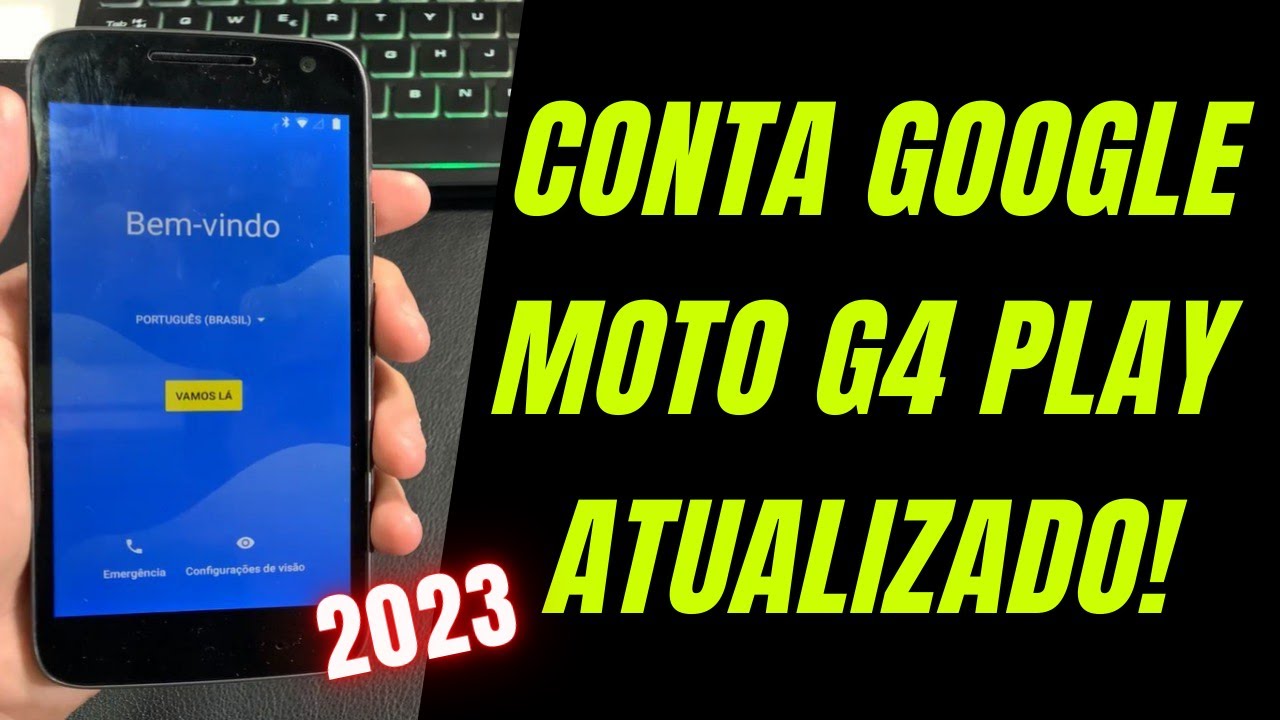 REMOVER CONTA GOOGLE MOTO G4 PLAY 2023 ATULIZADO ANDROID 7.1 YOUTUBE DESATUALIZADO SEM PC