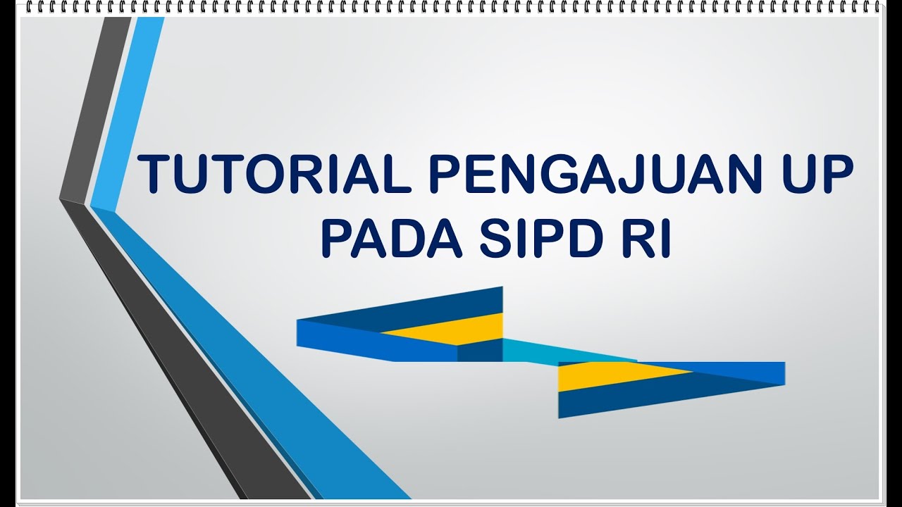TUTORIAL PENGAJUAN UP PADA SIPD RI