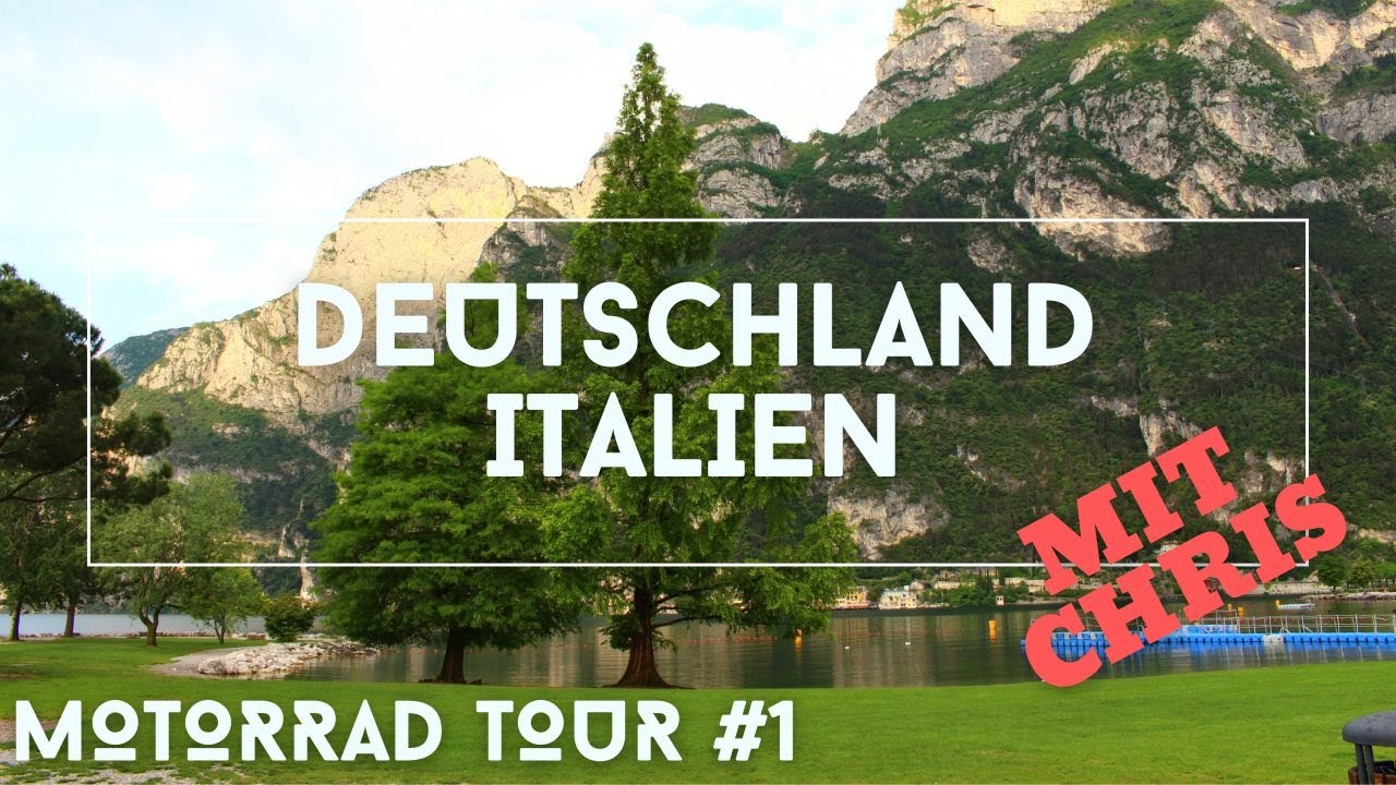 Motorrad Reise - Deutschland zum Gardasee | Teil 1
