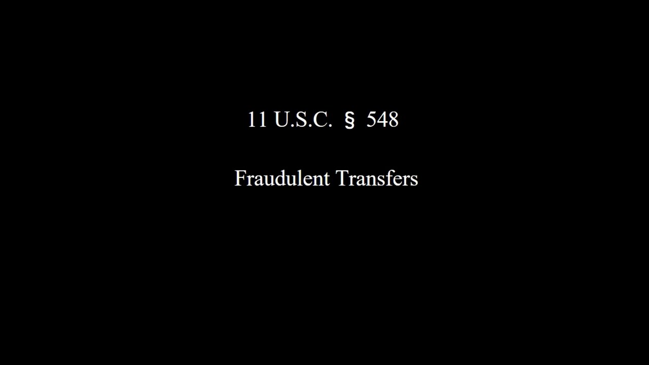 An Introduction to Basic Fraudulent Conveyance Laws