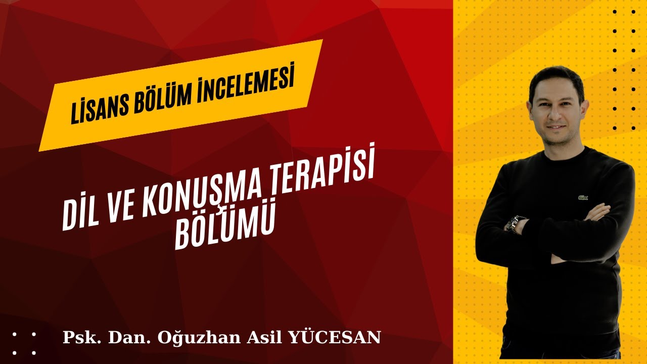 Dil ve Konuşma Terapisi Bölüm İncelemesi 2024 YKS Tercih Dönemi