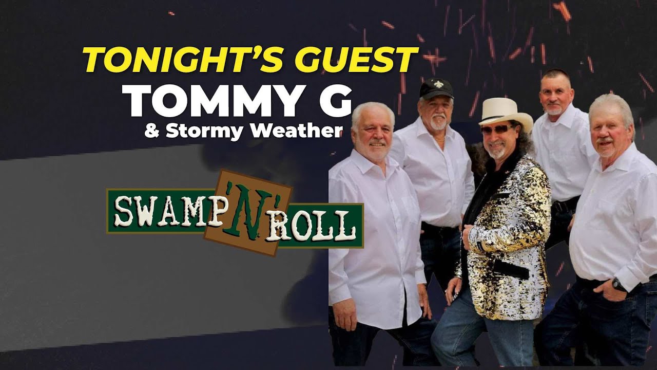 Swamp N Roll - Tommy G & Stormy Weather 8-24 FULL SHOW