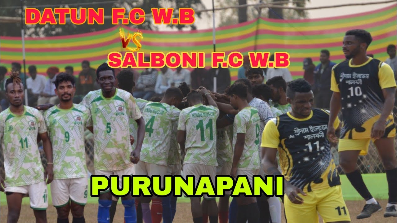 1st Semi Final Match //Sridam Xi Salboni WB(00) vs Datun f.c W.b(03) #purunapani#samal 