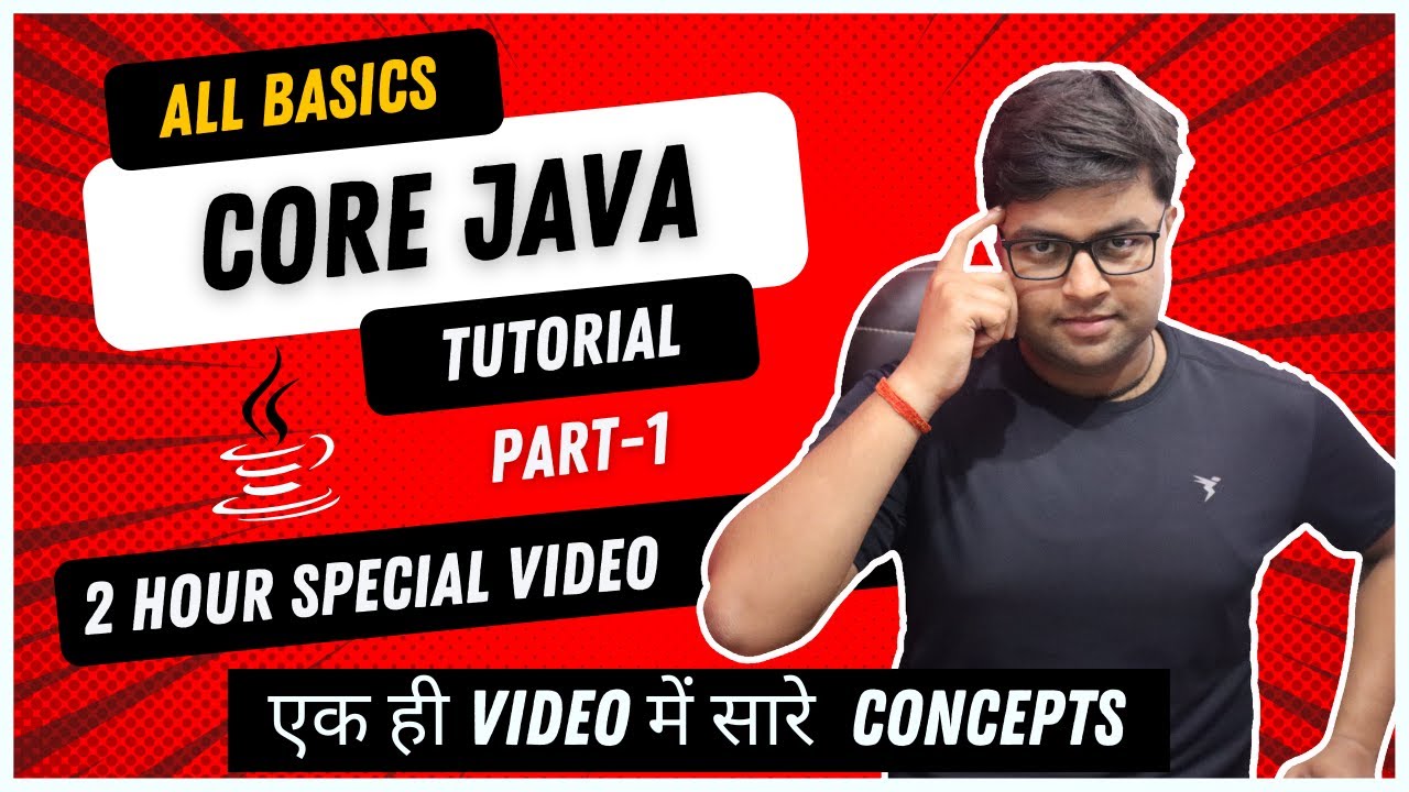 🔥Complete Core Java Tutorial in one Video || All Basics Concepts || Part 1 || Hindi
