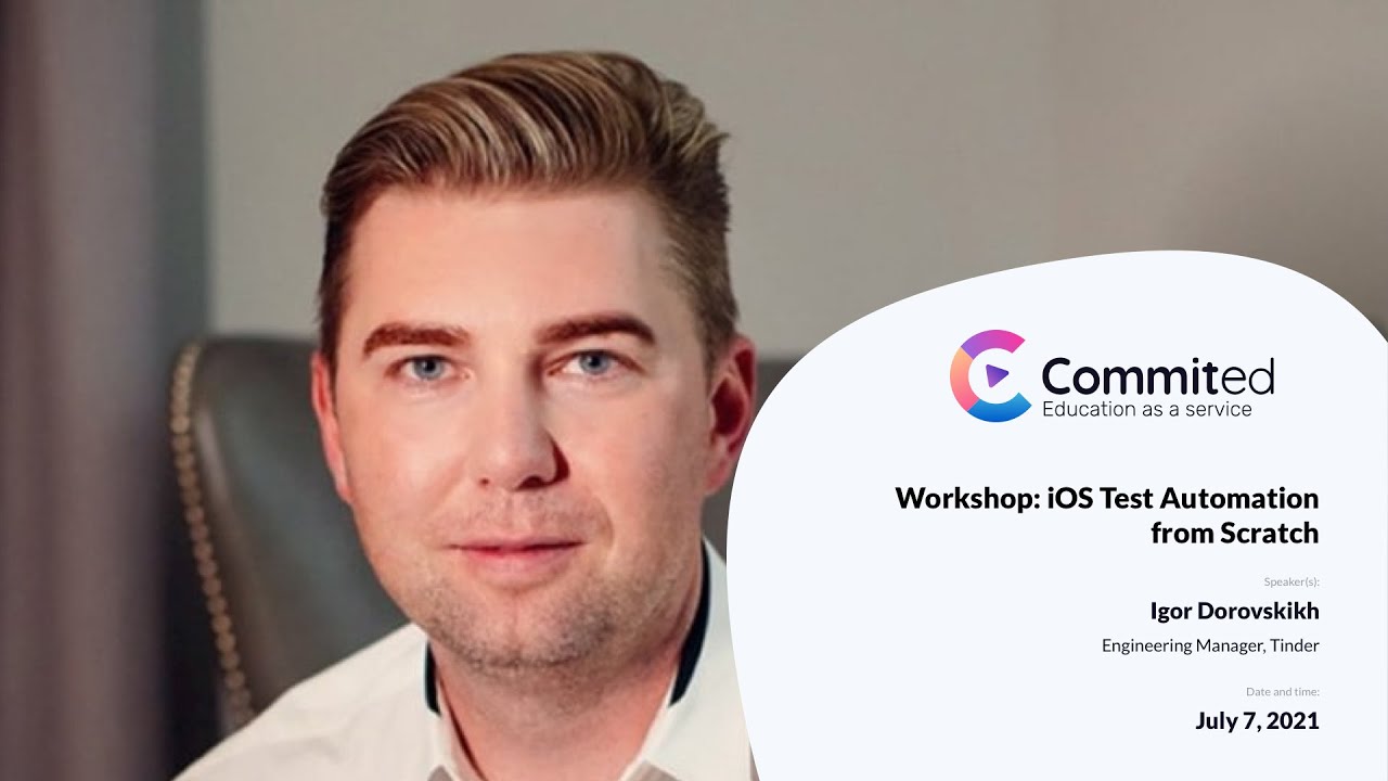 Workshop: iOS Test Automation from Scratch | Commited