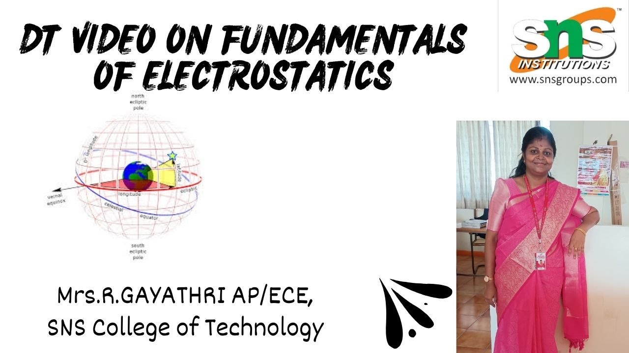 DT VIDEO ON FUNDAMENTALS OF ELECTROSTATICS | EMF | SNS INSTITUTIONS