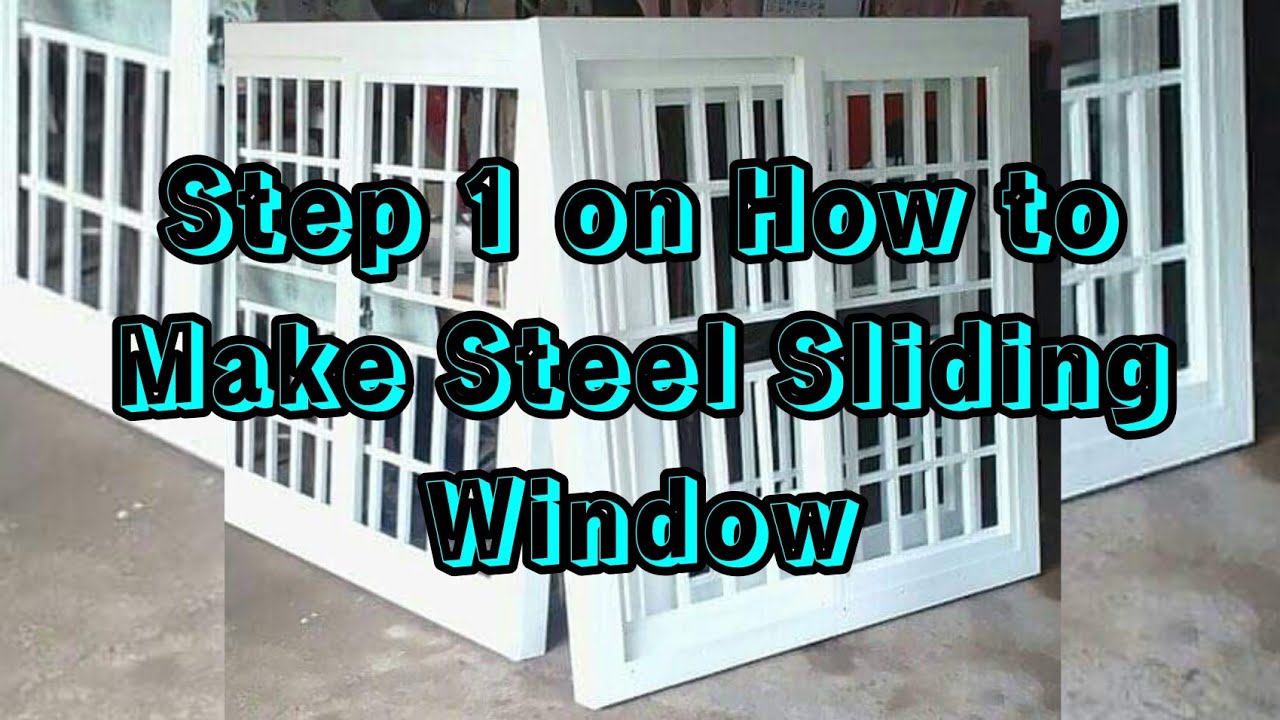 Part 1: Paano Magsimulang Gumawa Ng Steel Sliding Window?