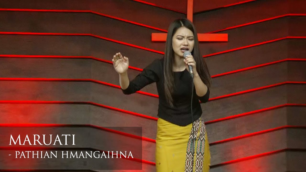 MARUATI - PATHIAN HMANGAIHNA (THUTMUAN RIMAWI - RIP CHHUNG FAKZAI)