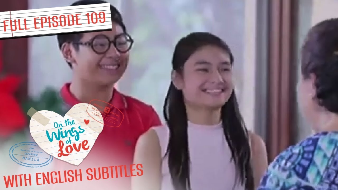 [ENG SUB] On the Wings of Love | Nadine Lustre, James Reid | Full Episode 109