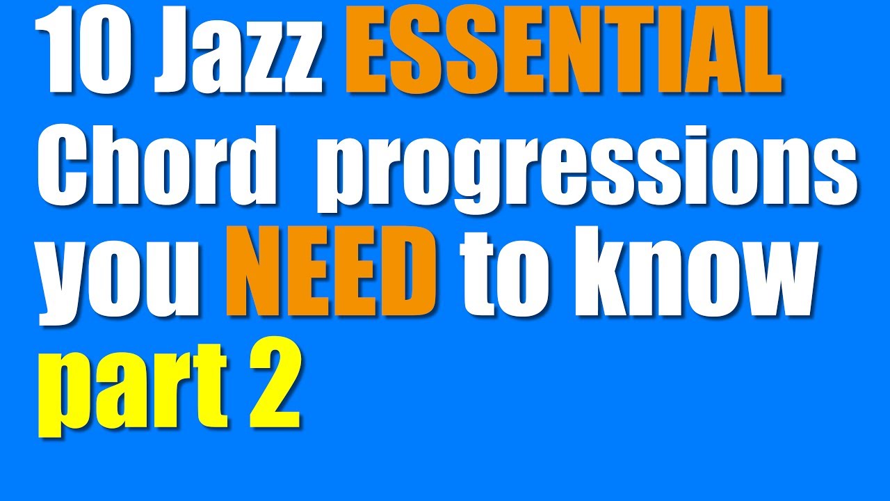 10  Essential common Jazz chord progressions you Need to know PART 2