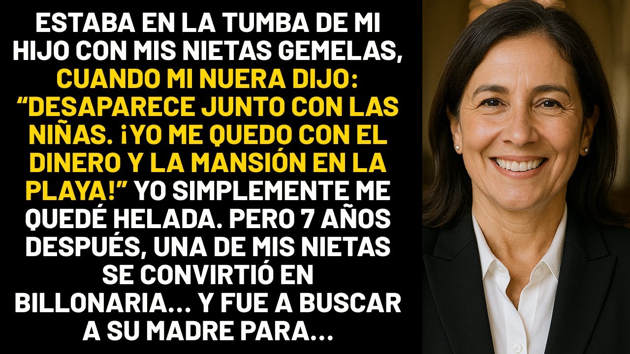 Estaba en la tumba de mi hijo con mis nietas gemelas, cuando mi nuera dijo: “Desaparece junto con...