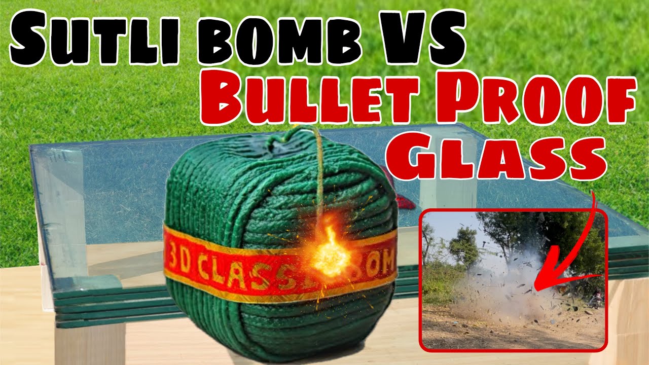 SUTLI BOMB VS BULLETPROOF GLASS 😨