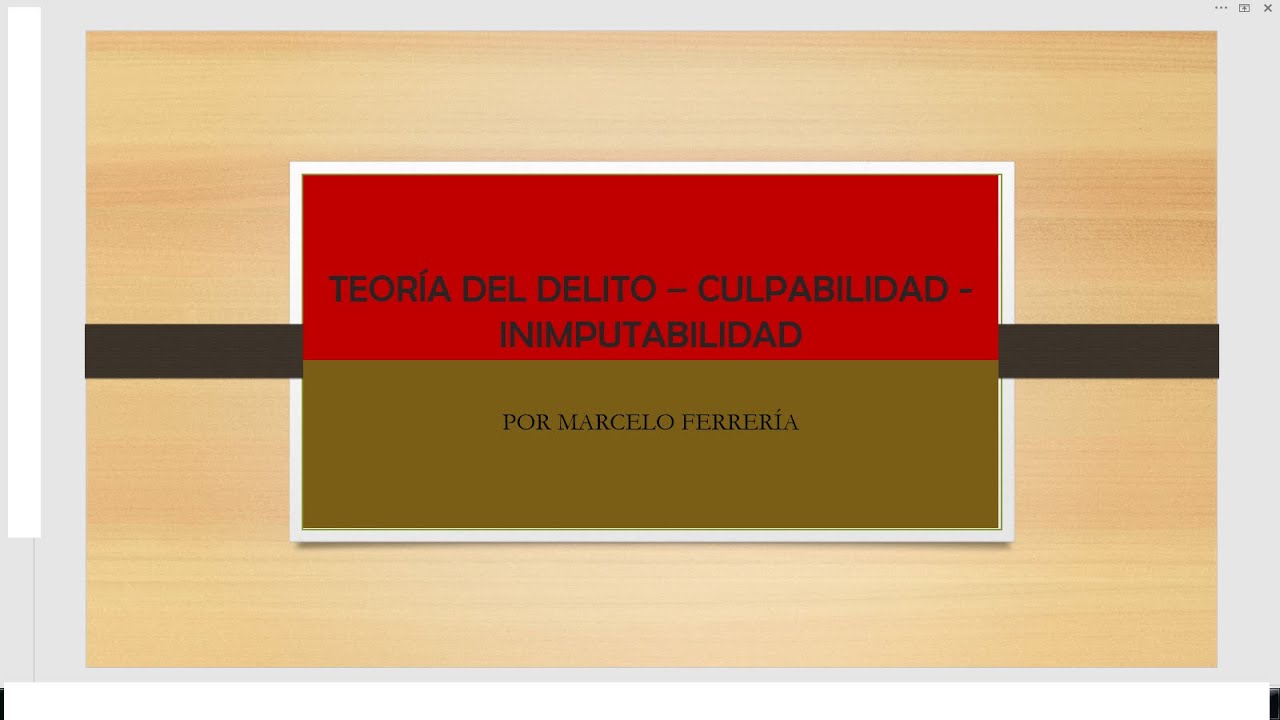 Culpabilidad  Inimputabilidad