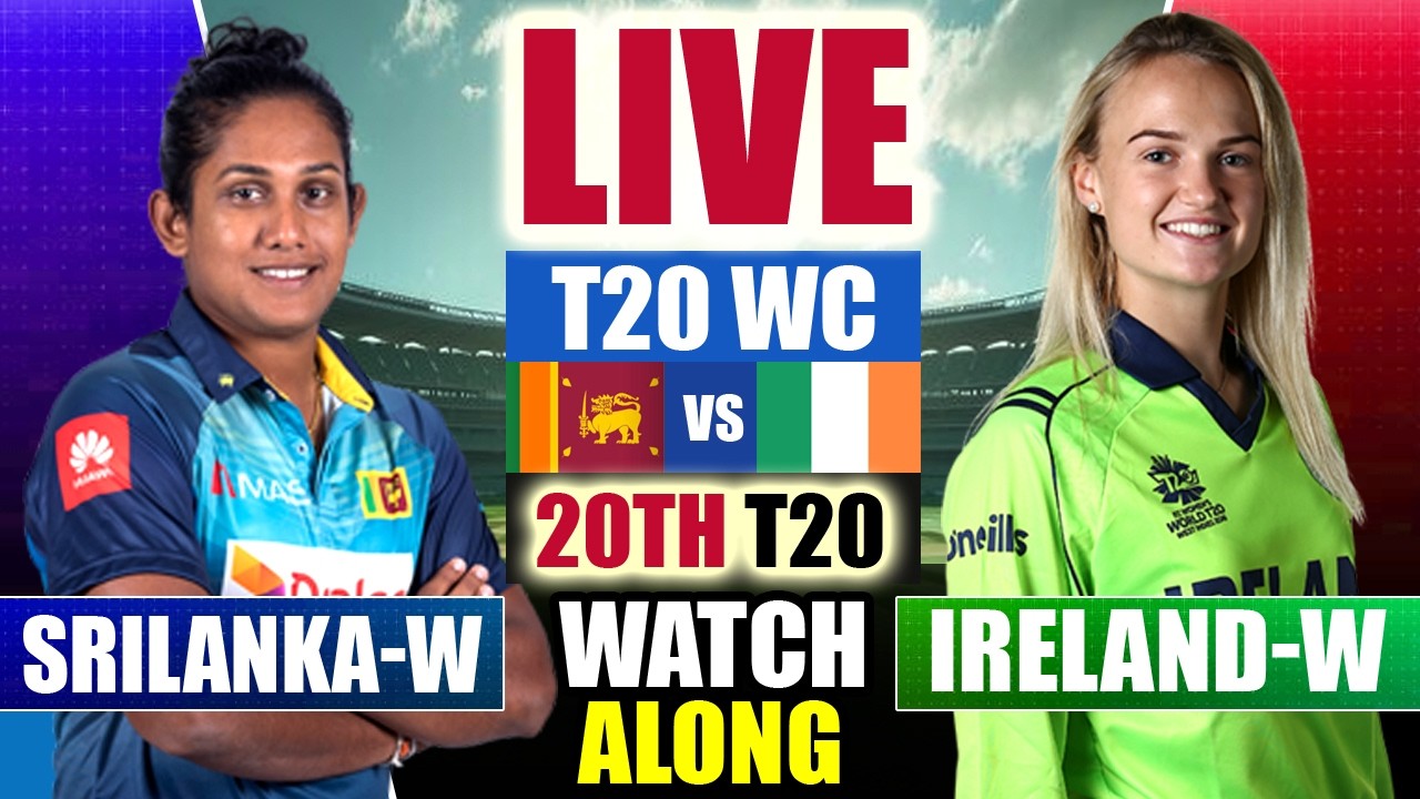 🔴LIVE: IRE-W vs SL-W, T20 World Cup Match | Ireland Women vs Sri Lanka Women Live | Match Today