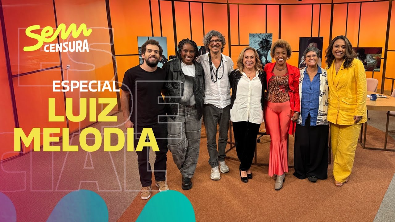 SEM CENSURA ESPECIAL LUIZ MELODIA