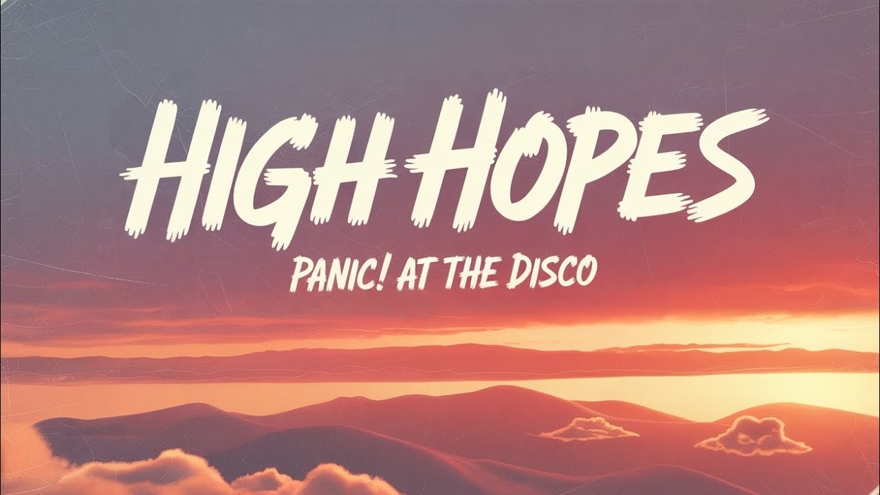 High Hopes (slowed & reverb) – Panic! At The Disco