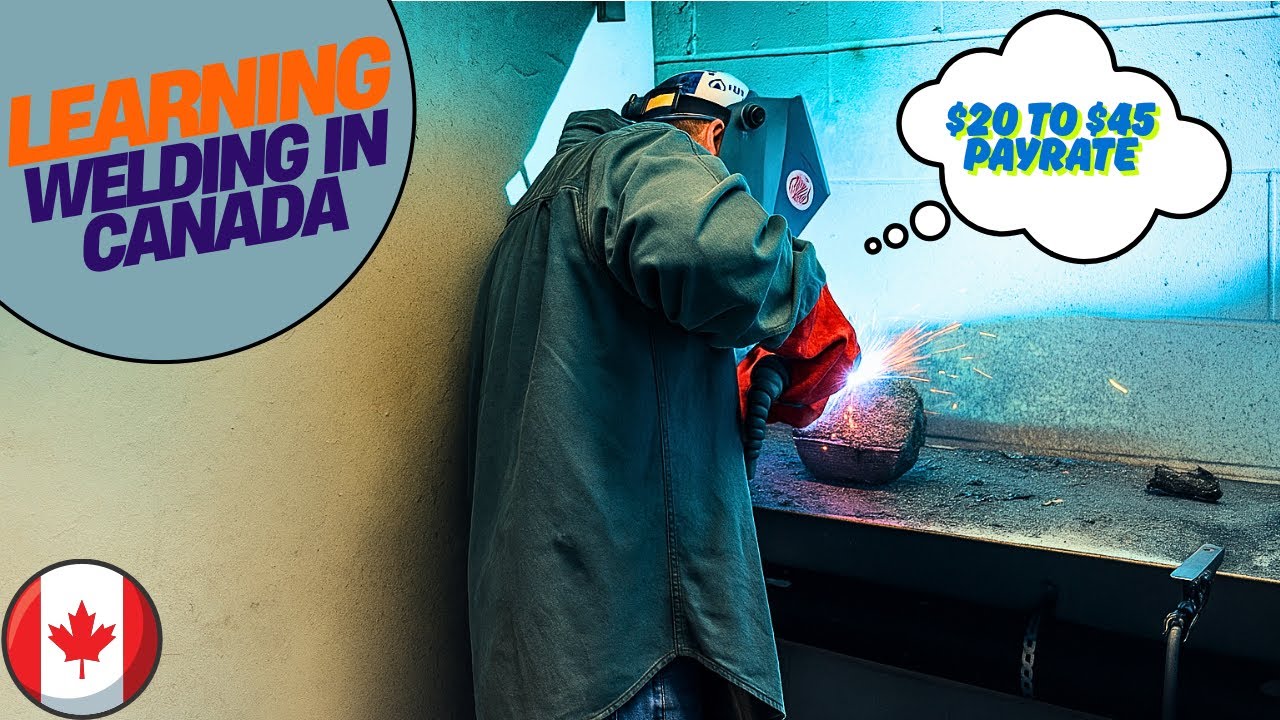 Learn Welding in Canada | Welding Course in Canada | Skilled trade jobs | Welding Jobs in Canada