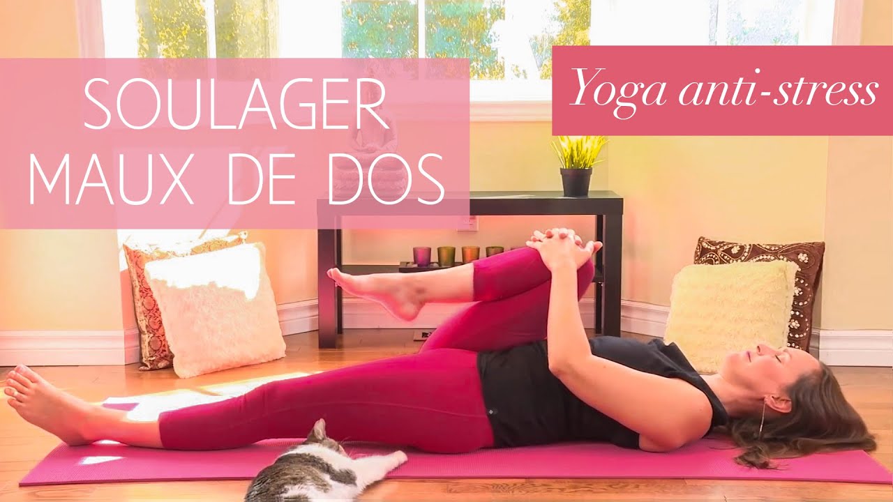 Soulager les maux de dos en Yoga anti-stress
