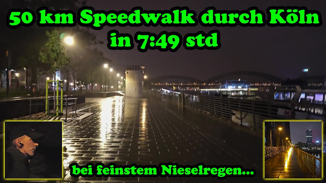 50 km Speedwalk durch Köln in 7:49 std bei schlechtem Wetter
