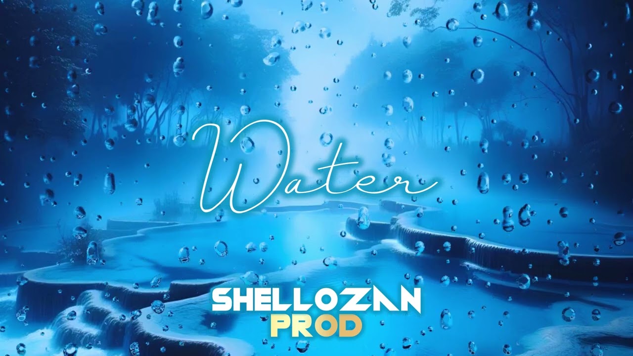 Water - [prod by Shellozan]