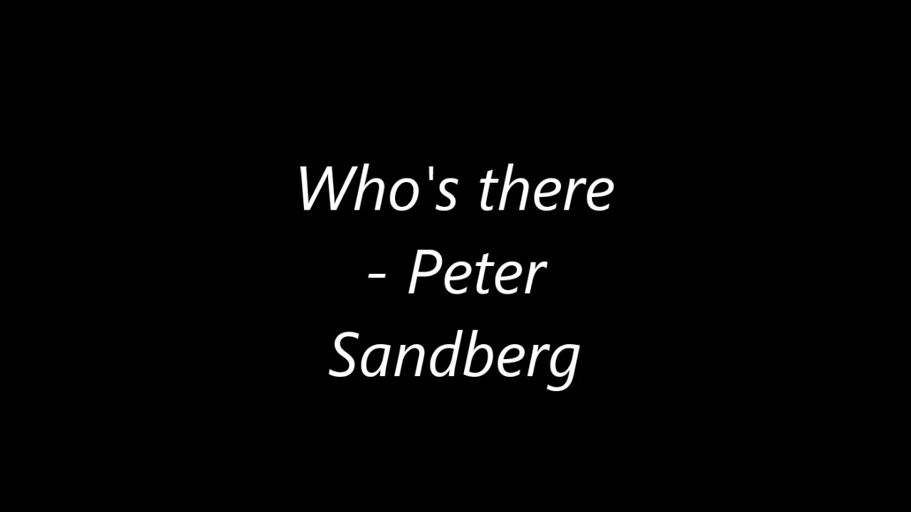 Who's there 2 - Peter Sandberg