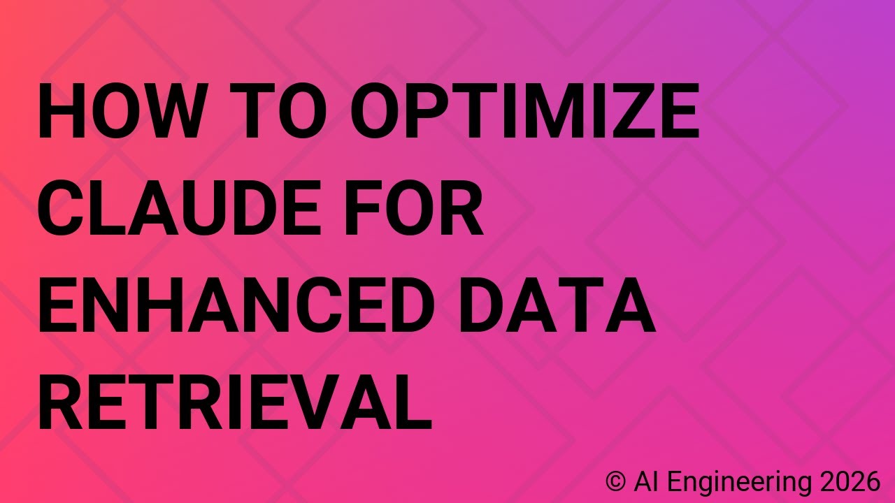 How to Optimize Claude for Enhanced Data Retrieval