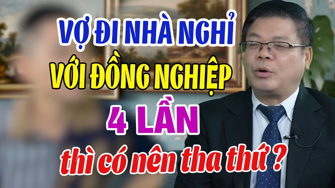 Chồng Bất Lực Cầu Cứu Đinh Đoàn Khi Phát Hiện Vợ Đi Nhà Nghỉ Với Đồng Nghiệp 4 Lần