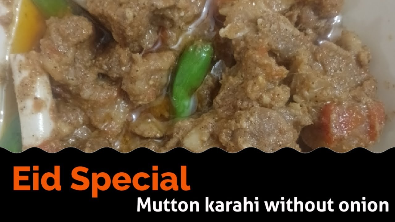 mutton karahi || Eid Special recipe||easy mutton karahi without onion