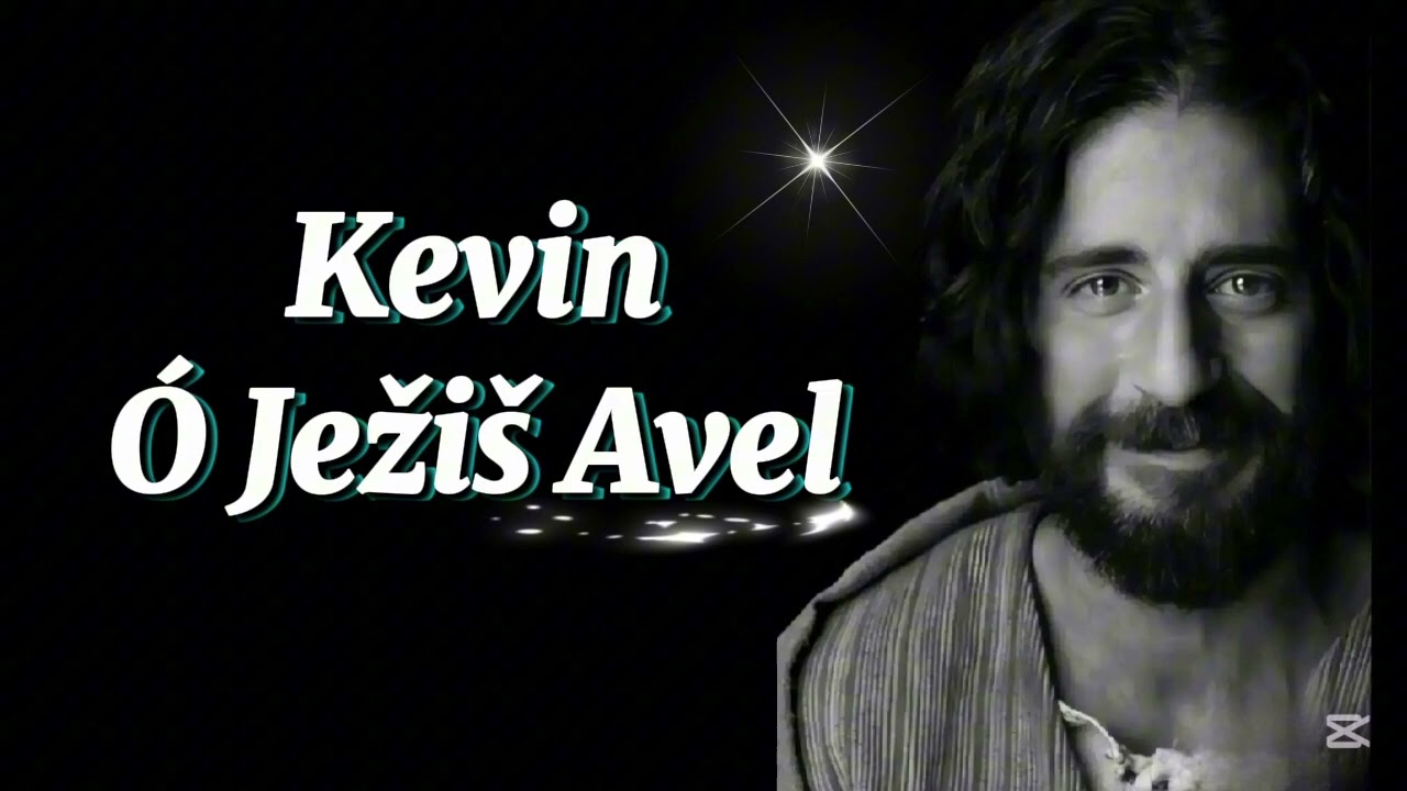 Kevin - Ó Ježiš Avel ( CHVÁLA 2025 )