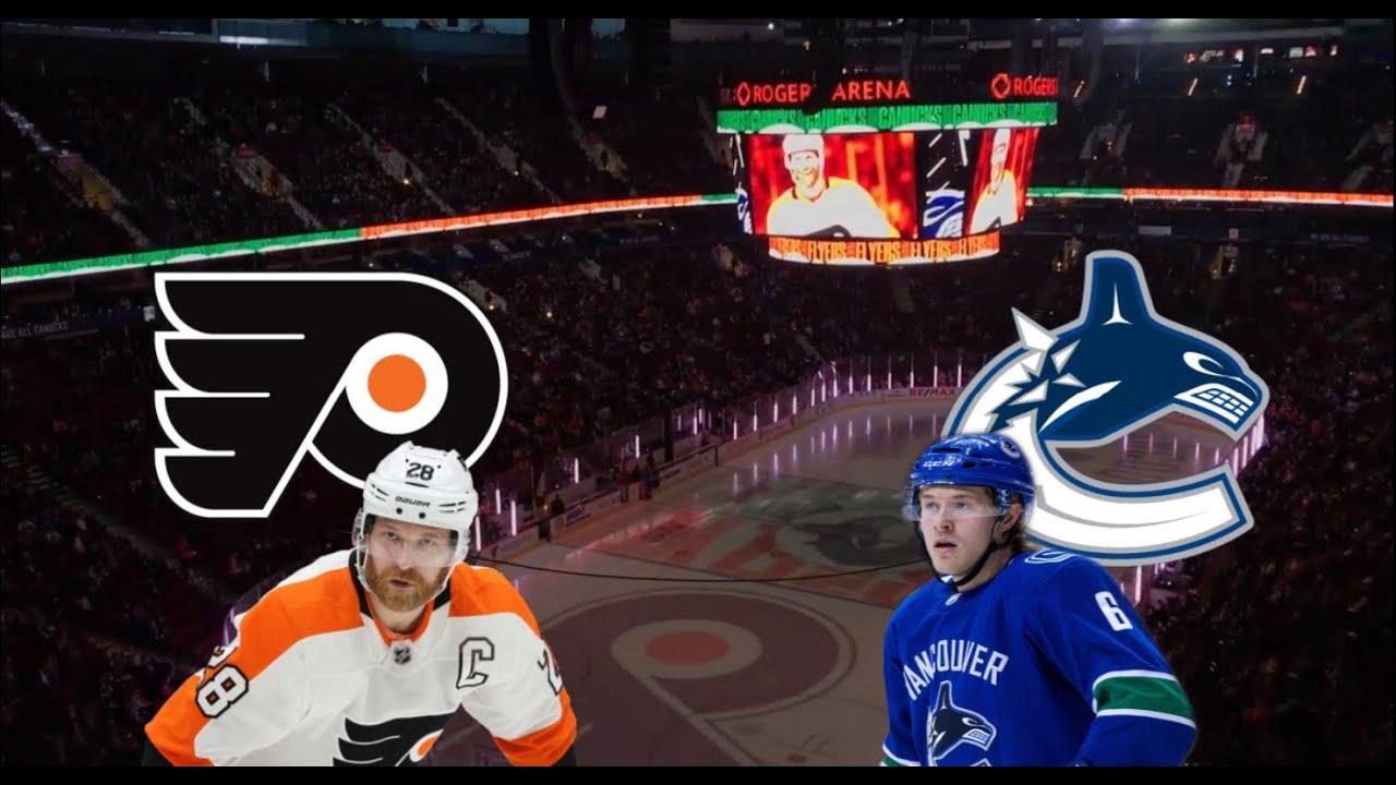 (Fly Or Fired!) Vancouver Canucks Vs Philadelphia Flyers-Dec.15.2018