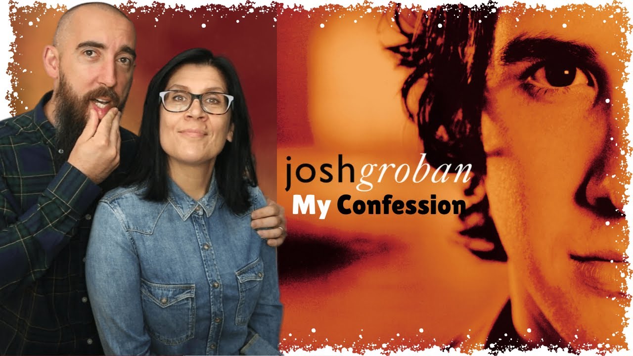 Josh Groban - My Confession (REACTION) with my wife