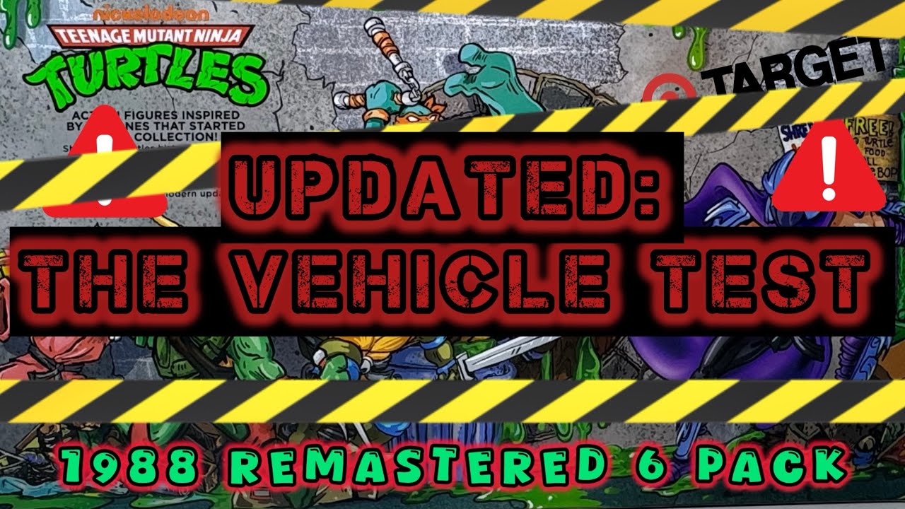 Updated: THE VEHICLE TEST! Tmnt Remastered 6 pack toys