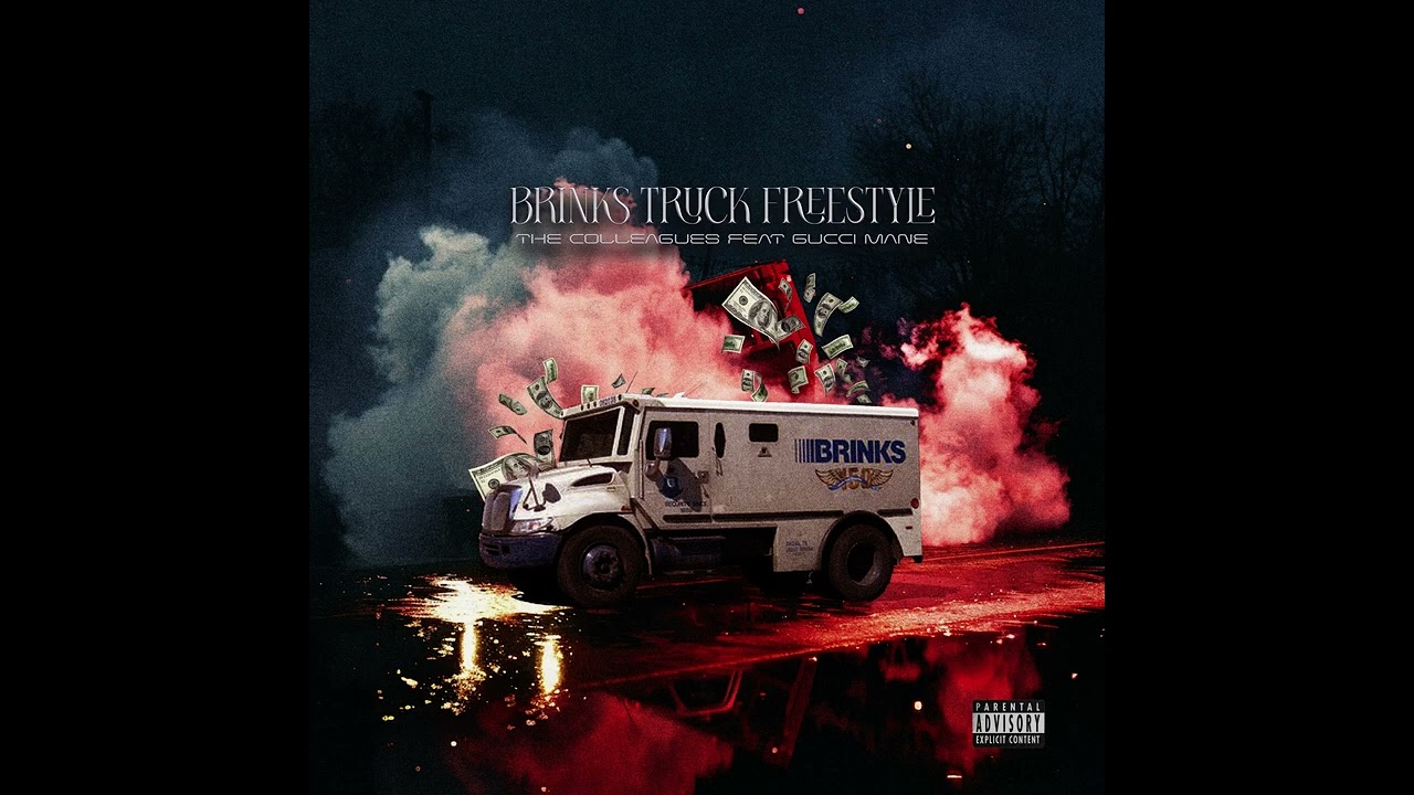 The Colleagues Ft. Gucci Mane - Brinks Truck [Freestyle]