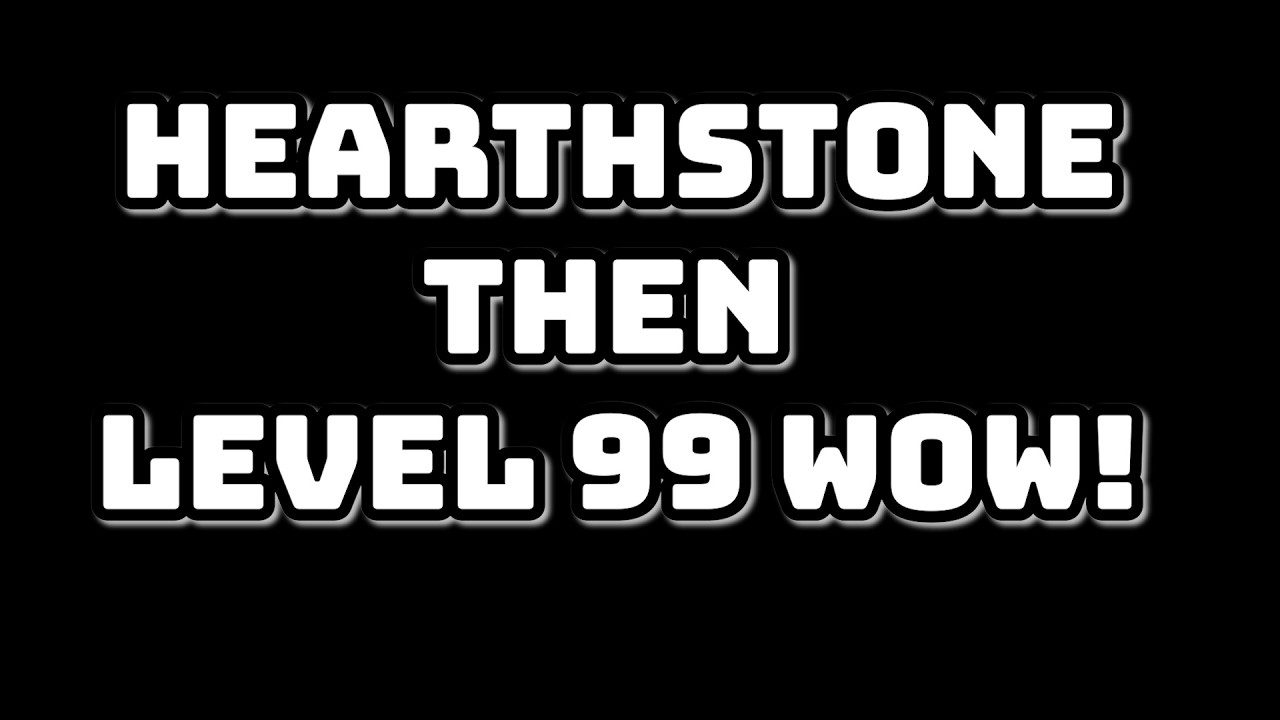 Hearthstone Homebrew Ladder Grind → WoW Level 99Grind!!!