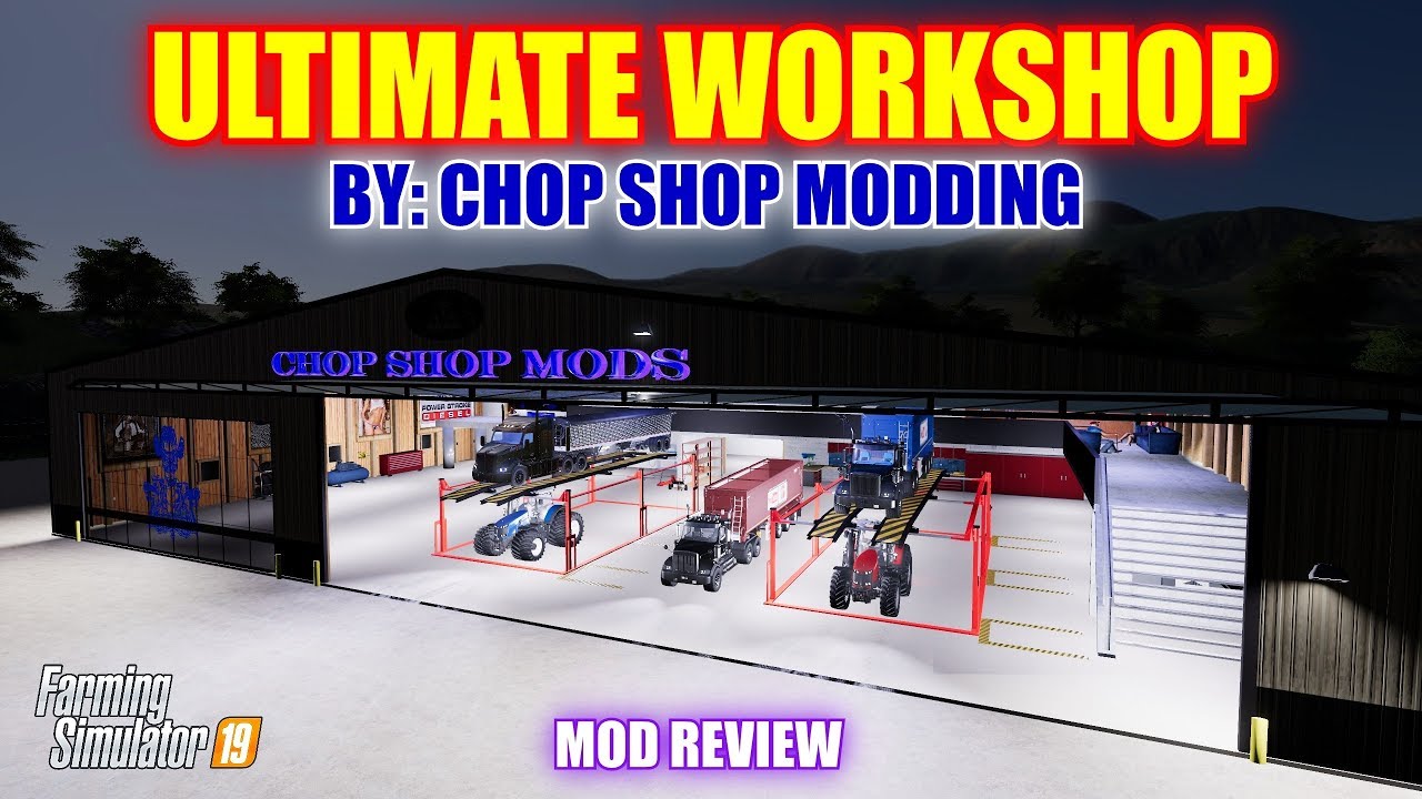 Farming Simulator 19 - Ultimate WorkShop Chop Shop Mods - Mod Review