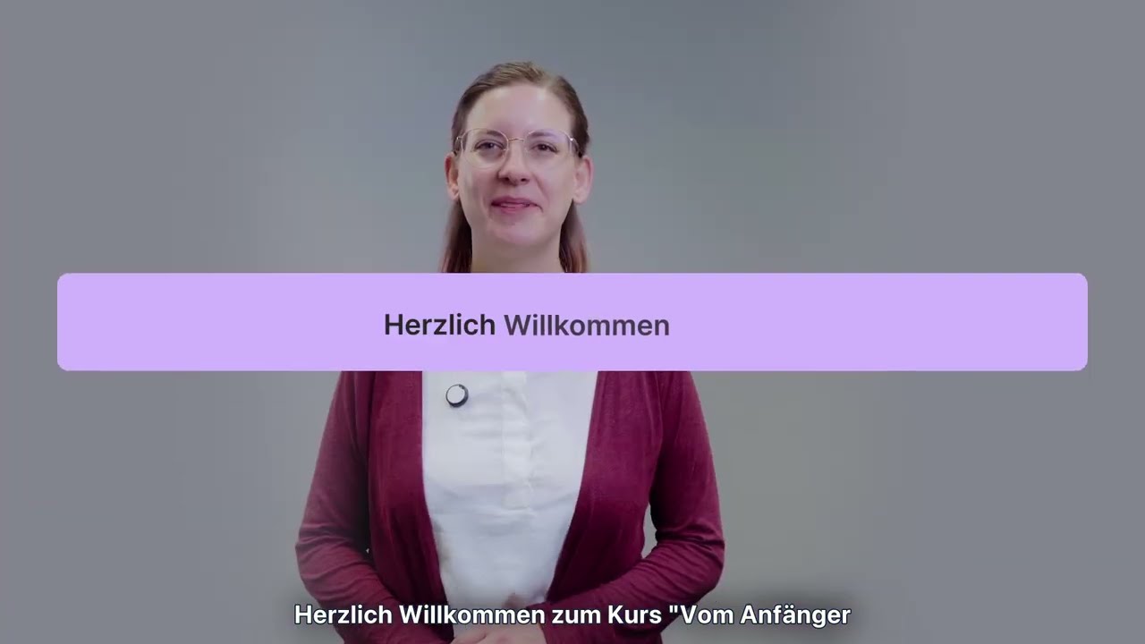 Video 1 – Herzlich willkommen! 🎉