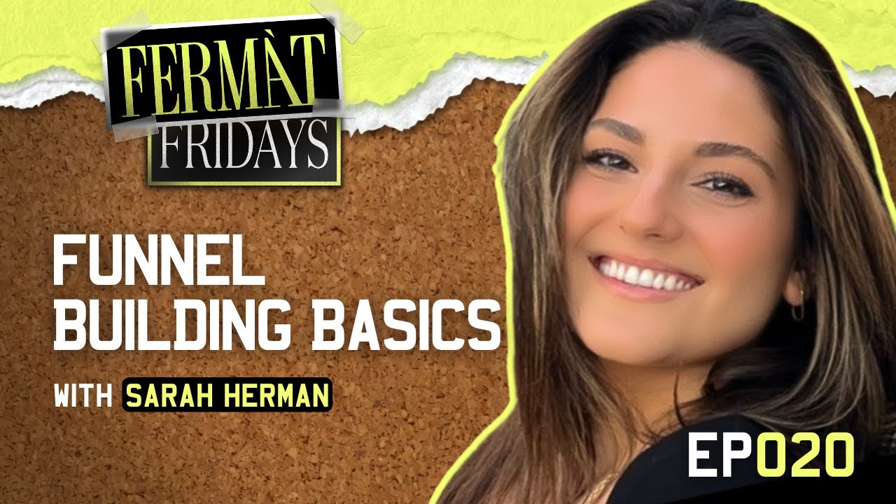 FERMAT Fridays EP020: Funnel Strategy Basics