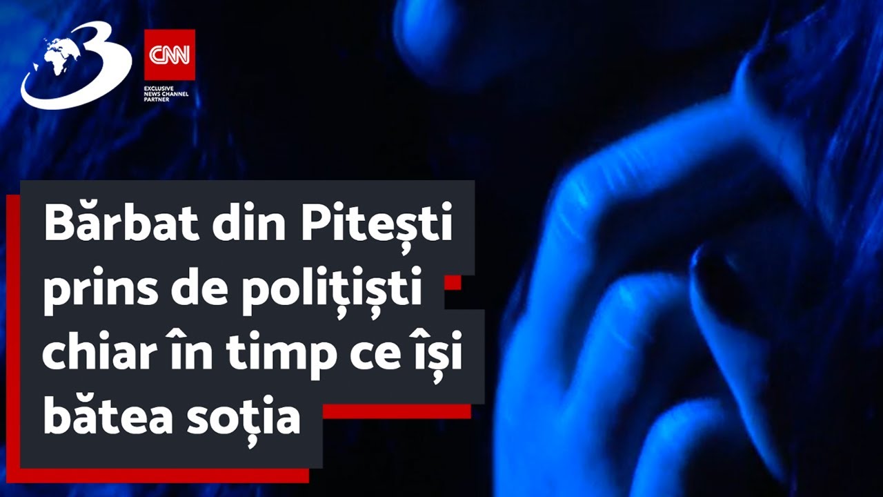 Bărbat din Pitești prins de polițiști chiar în timp ce își bătea soția