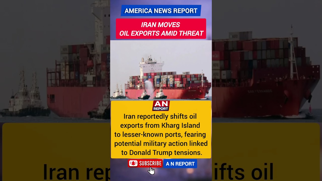 Iran Moves Oil Exports Over Trump Threat to Kharg Island | A N Report
